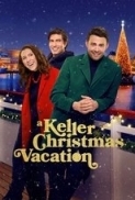 A Keller Christmas Vacation