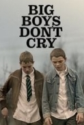 Big Boys Don’t Cry