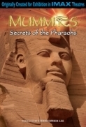 Mummies: Secrets of the Pharaohs
