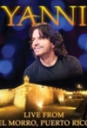 Yanni: Live at El Morro Puerto Rico