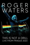 Roger Waters: This Is Not a Drill -...