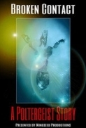 Broken Contact - A Poltergeist Stor...