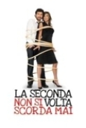 La seconda volta non si scorda mai