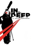 IN DEEP: The Skiing Experience