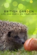 The British Garden: Life and Death ...