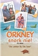 Orkney Snork Nie (Die Movie)
