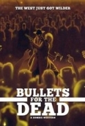 Bullets for the Dead