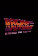Back to the Future: Making the Tril...