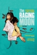 The Raging Moon
