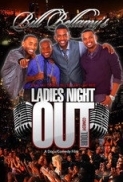 Bill Bellamy's Ladies Night Out Com...