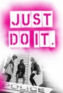 Just Do It: A Tale of Modern-day Ou...
