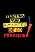 Tráiler para amantes de lo prohibid...
