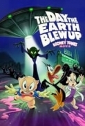 The Day the Earth Blew Up: A Looney...