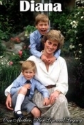 Diana, Our Mother: Her Life and Leg...