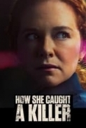 How She Caught A Killer