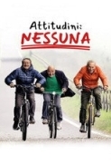 Attitudini: Nessuna