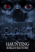 The Haunting of Borley Rectory (2019) [WEBRip] [1080p] [YTS] [YIFY]