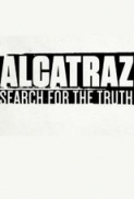 Alcatraz: Search for the Truth