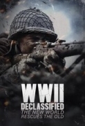 WWII Declassified: The New World Re...