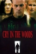 Cry in the Woods