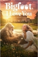 Bigfoot I Love You