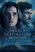 Deadly Destination Wedding