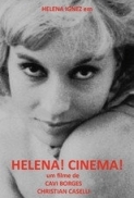 Helena! Cinema!