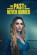 The Past Is Never Buried