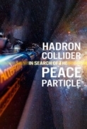 The Hadron Collider: In Search of t...