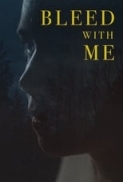 Bleed with Me
