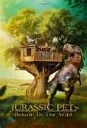 The Adventures of Jurassic Pet: Ret...