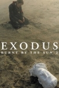 Burnt by the Sun 2: Exodus