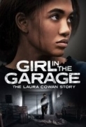 The Girl in the Garage: The Laura C...