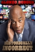 Alonzo Bodden: Historically Incorre...