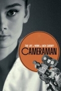 Cameraman: The Life and Work of Jac...