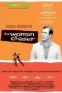 The Woman Chaser