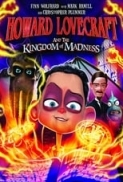 Howard Lovecraft and the Kingdom of Madness (2018) [WEBRip] [1080p] [YTS] [YIFY]