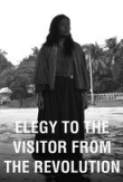 Elegy to the Visitor From the Revol...