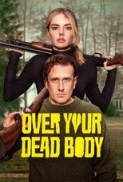 Over Your Dead Body