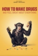 How to Make Drugs and Feel Great Ab...