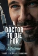 A Doctor to Die For: The Sarah Harr...