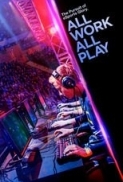 All Work All Play: The Pursuit of e...
