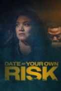 Date at Your Own Risk