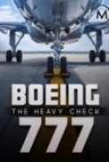 Boeing 777: The Heavy Check