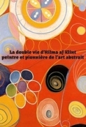The Double Life of Hilma Af Klint: ...