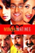Mumbai Matinee