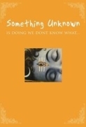 Something Unknown Is Doing We Don't...