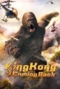 King Kong is Coming Back