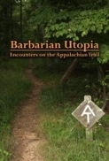 Barbarian Utopia: Encounters on the...