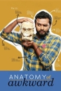 Kautuk Srivastava : Anatomy Of Awkw...